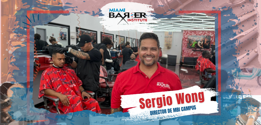 Sergio Wong, Director de Campus en Miami Barber Institute, liderando programas académicos y apoyo estudiantil.