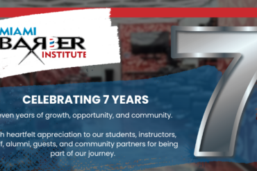 Miami Barber Institute seventh anniversary graphic celebrating seven years of growth, barber education, student opportunities, and community engagement in South Florida.